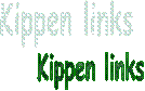 Kippen links